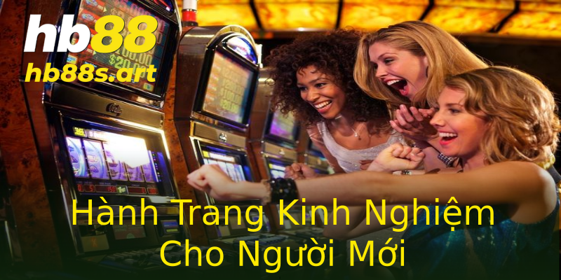 Hành Trang Kinh Nghiệm Cho Người Mới